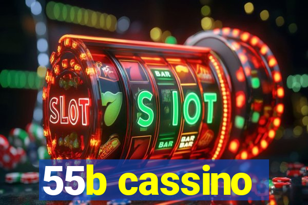 55b cassino